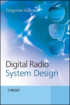Digital Radio System Design - Kalivas, Grigorios