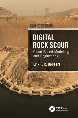Digital Rock Scour: Cloud-Based Modelling and Engineering - Bollaert, Erik