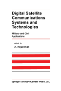 Digital Satellite Communications Systems and Technologies: Military and Civil Applications