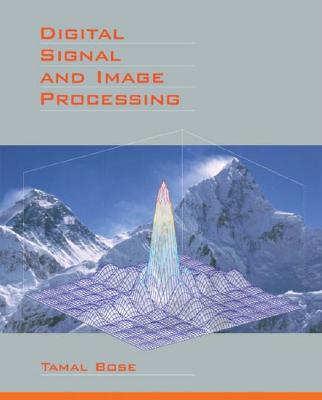 Digital Signal and Image Processing - Bose, Tamal