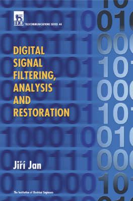 Digital Signal Filtering, Analysis and Restoration - Jan, Ji �