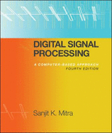 Digital Signal Processing: A Computer-Based Approach