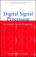 Digital Signal Processing: A Computer Science Perspective