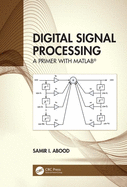 Digital Signal Processing: A Primer With MATLAB�