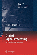 Digital Signal Processing: An Experimental Approach