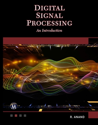 Digital Signal Processing: An Introduction - Anand, R.