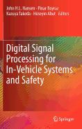 Digital Signal Processing for In-Vehicle Systems and Safety