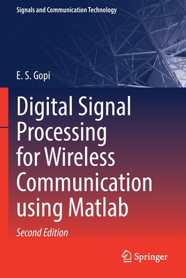Digital Signal Processing for Wireless Communication using Matlab - Gopi, E.S.