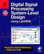 Digital Signal Processing System-Level Design Using LabVIEW - Kehtarnavaz, Nasser, and Kim, Namjin