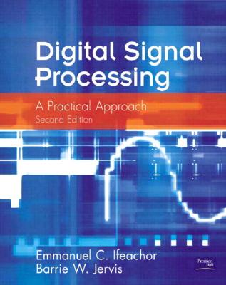 Digital Signal Processing - Ifeachor, Emmanuel, and Jervis, Barrie