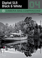Digital SLR Black & White Photography