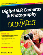 Digital SLR Cameras & Photography for Dummies