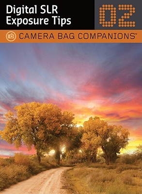 Digital SLR Exposure Tips - Ilex Photo