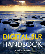 Digital Slr Handbook