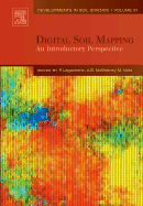 Digital Soil Mapping: An Introductory Perspective Volume 31