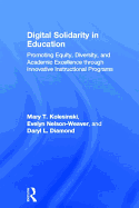 Digital Solidarity in Education: Promoting Equity, Diversity, and Academic Excellence Through Innovative Instructional Programs