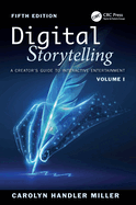 Digital Storytelling: A Creator's Guide to Interactive Entertainment, Volume II