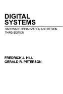 Digital Systems: Hardware Organization and Design