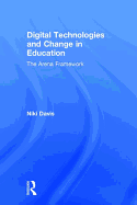 Digital Technologies and Change in Education: The Arena Framework