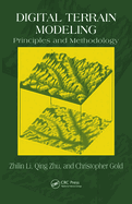 Digital Terrain Modeling: Principles and Methodology