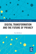 Digital Transformation and the Future of Privacy