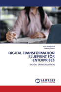 Digital Transformation Blueprint for Enterprises