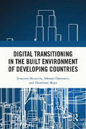 Digital Transitioning in the Built Environment of Developing Countries
