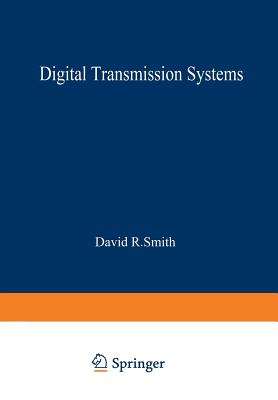 Digital Transmission Systems - Smith, David R.