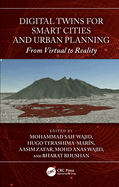 Digital Twins for Smart Cities and Urban Planning: From Virtual to Reality