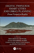 Digital Twins for Smart Cities and Urban Planning: From Virtual to Reality