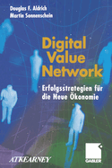 Digital Value Network: Erfolgsstrategien Fur Die Neue Okonomie