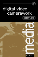Digital Video Camerawork