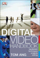 Digital Video Handbook - Ang, Tom