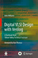 Digital VLSI Design with Verilog: A Textbook from Silicon Valley Technical Institute
