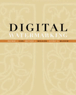 Digital Watermarking - Cox, Ingemar, and Miller, Matthew, and Bloom, Jeffrey