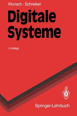 Digitale Systeme: Grundlagen - Wunsch, Gerhard, and Schreiber, Helmut