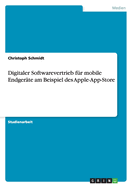 Digitaler Softwarevertrieb Fur Mobile Endgerate Am Beispiel Des Apple-App-Store