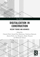 Digitalization in Construction: Recent Trends and Advances