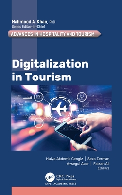 Digitalization in Tourism - Cengiz, Hulya Akdemir (Editor), and Zerman, Seza (Editor), and Acar, Aysegul (Editor)