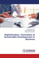 Digitalization, Innovation & Sustainable Development in Business