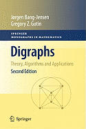 Digraphs: Theory, Algorithms and Applications