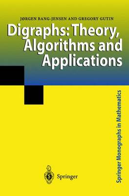 Digraphs: Theory, Algorithms and Applications - Gutin, Gregory, and Bang-Jensen, Jorgen, and Bang-Jensen, Jrgen