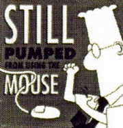 Dilbert: Still Pumped from Using the Mouse - 
