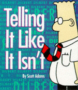 Dilbert: Tell it Like it is