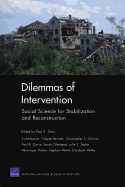 Dilemmas of Intervention: Social Science for Stabilization and Reconstruction