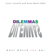 Dilemmas: What Would You Do?