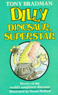 Dilly Dinosaur, Superstar