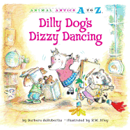 Dilly Dog's Dizzy Dancing