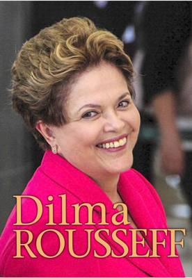 Dilma Rousseff - Chambers, Catherine