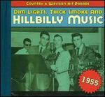 Dim Lights, Thick Smoke and Hillbilly Music: 1955